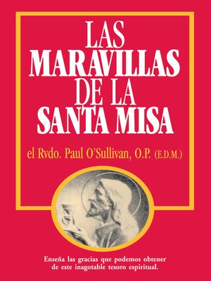 cover image of Las Maravillas de la Santa Misa
